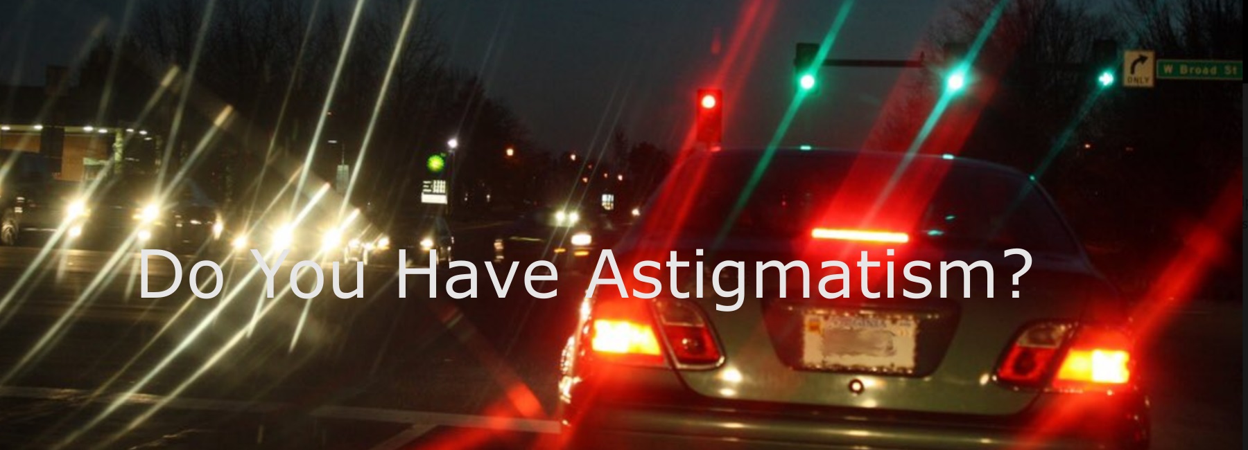 Do You Have Astigmatism?